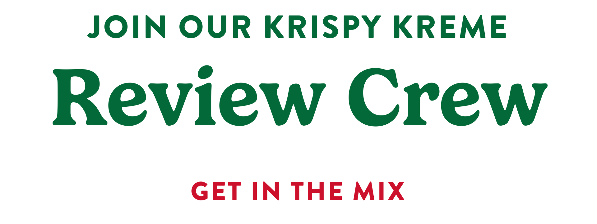 Join our Krispy Kreme Review Crew | Get in the Mix