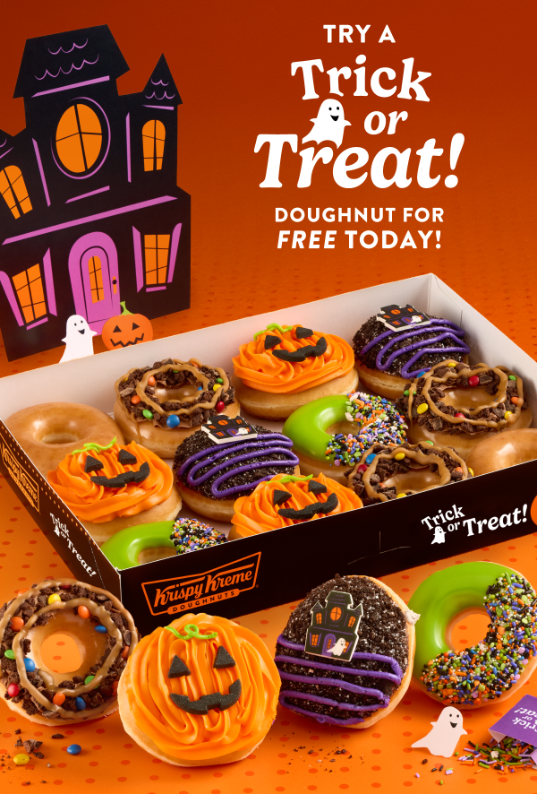 Member Exclusive! Try a Trick-or-Treat! Doughnut for FREE with your purchase today.
