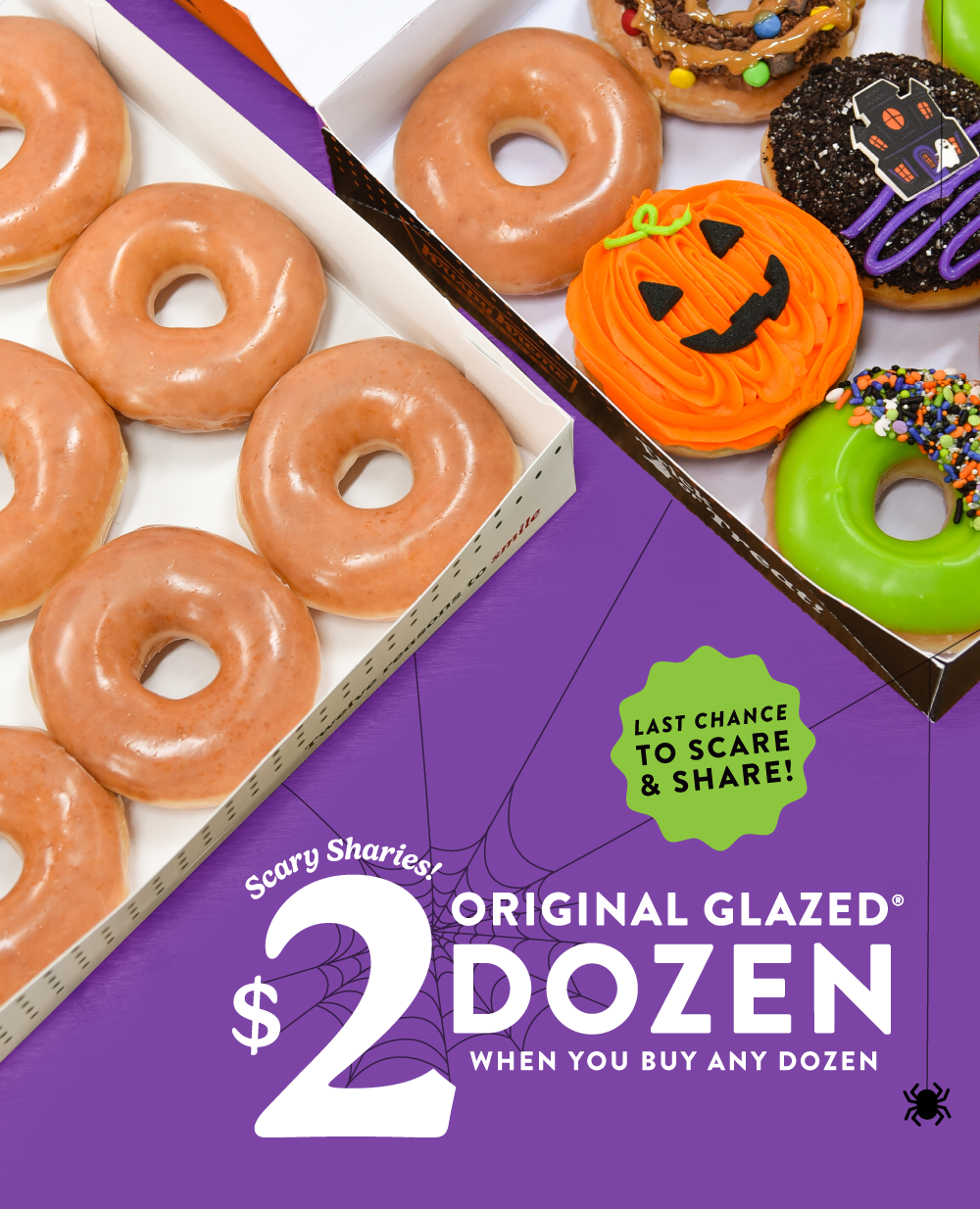 Enjoy a $2 Original Glazed® Dozen when you buy any dozen. This weekend only!