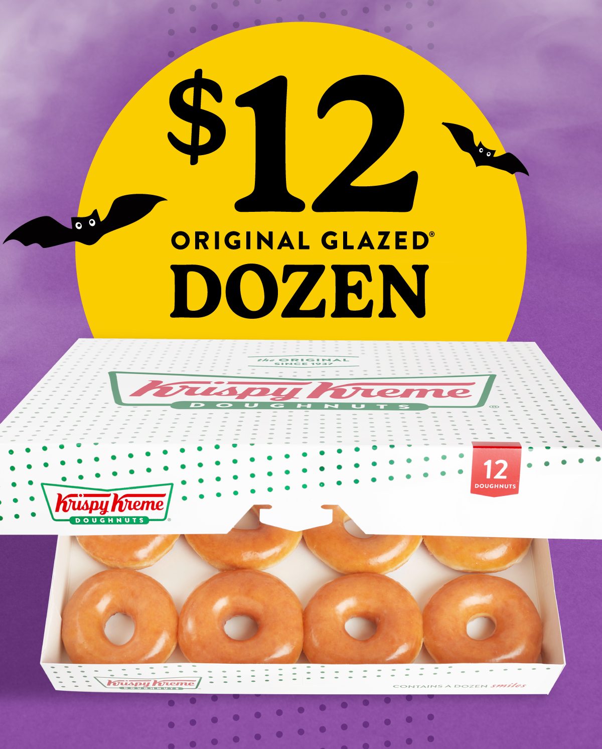 Enjoy an Original Glazed® Dozen for only $12.