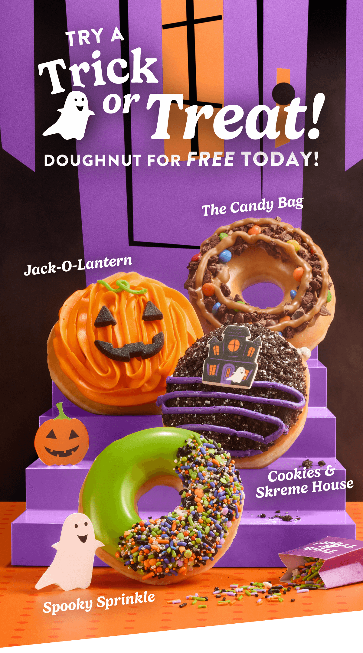 Member Exclusive! Try a Trick-or-Treat! Doughnut for FREE with your purchase today.