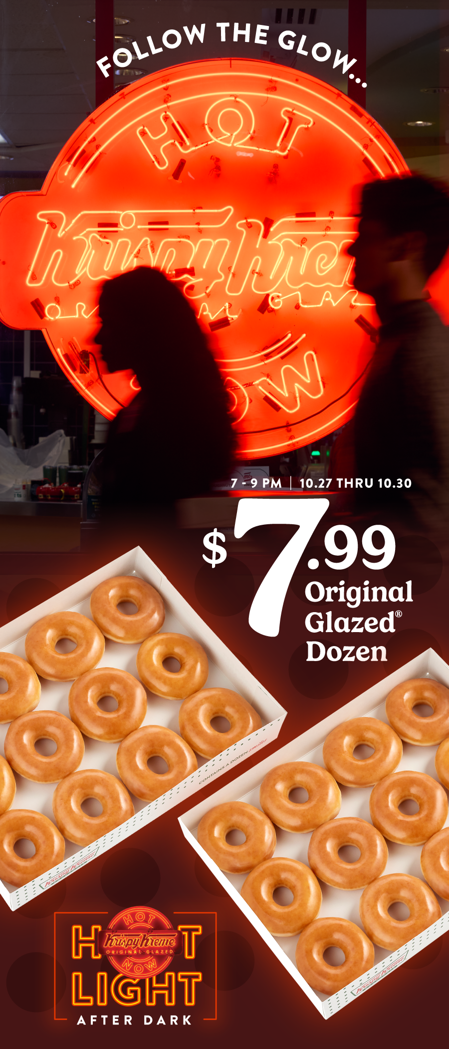 Enjoy $7.99 Original Glazed® Dozen from 7-9 PM. Now thru Thursday!