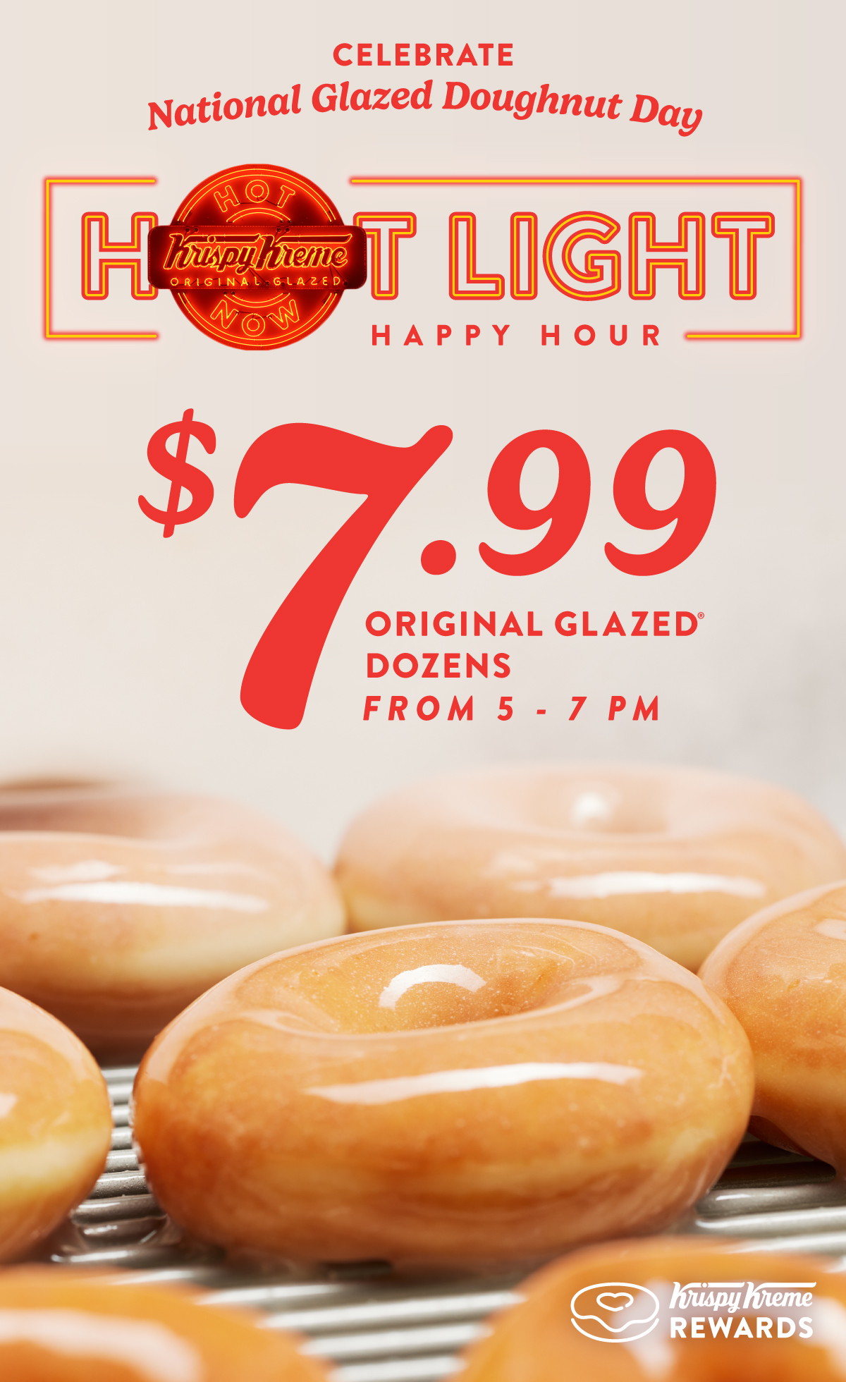 Enjoy Original Glazed® Dozen for only $7.99 today or tomorrow from 5-7 pm.