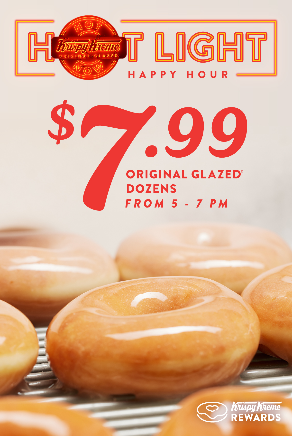 Rewards members can enjoy an Original Glazed® Dozen for $7.99 during Hot Light Happy Hour from 5 to 7 pm.