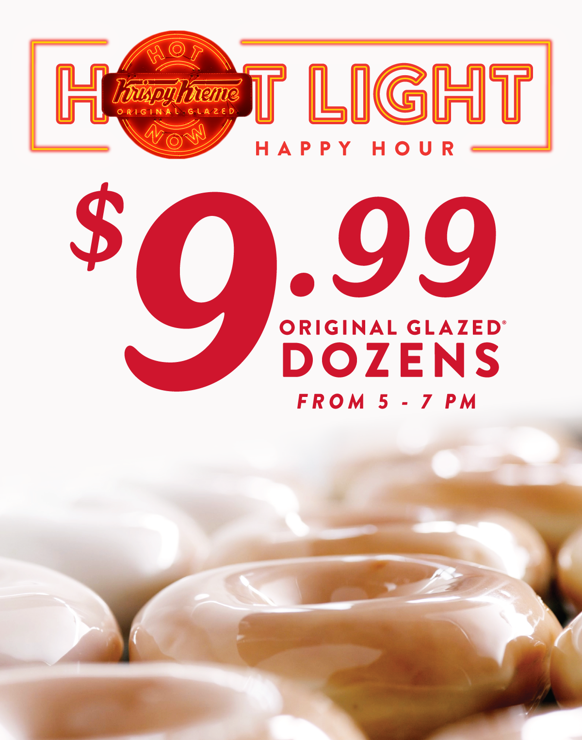 Krispy Kreme Rewards members can enjoy an Original Glazed® Dozen for $9.99 during Hot Light Happy Hour from 5 to 7 pm through June 2.