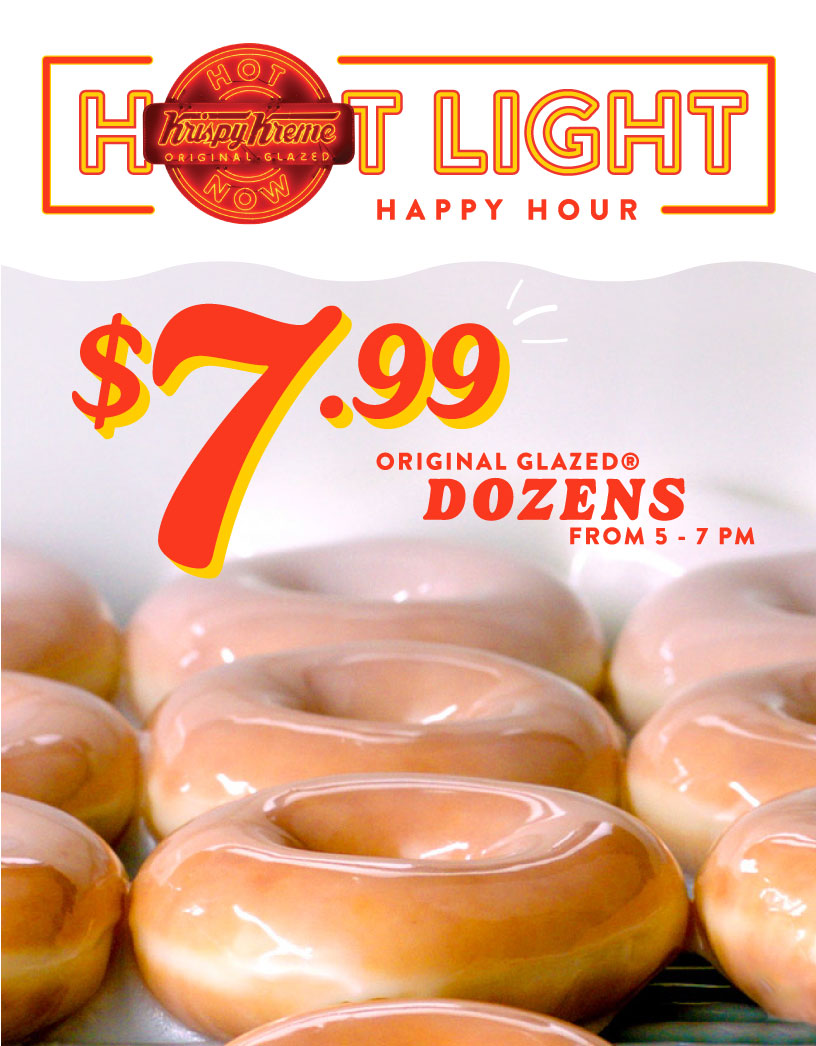 Rewards members can get an Original Glazed® Dozen for $7.99 during Hot Light Happy Hour from 5 to 7 pm.