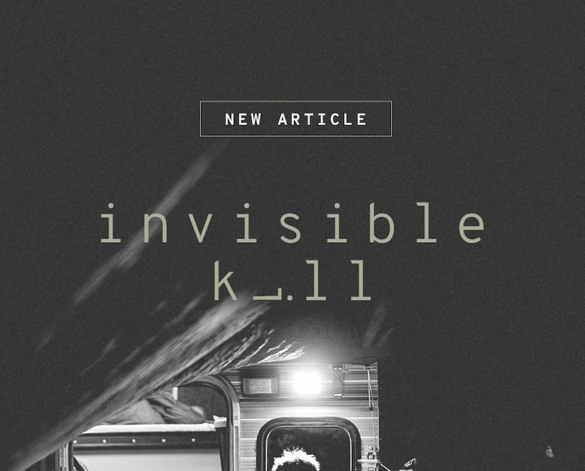 New Article: Invisible Kill