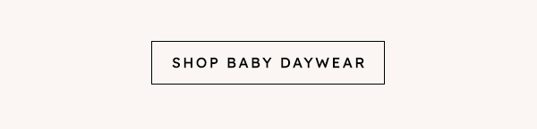 Shop Baby Daywear