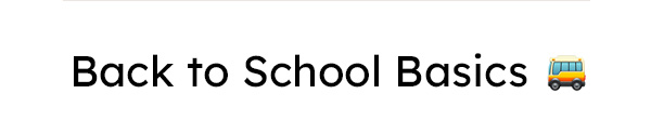 Back to School Basics