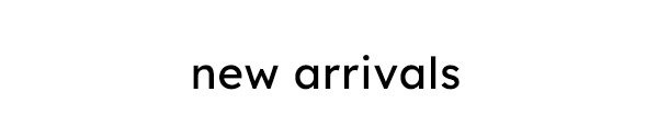 Shop New Arrivals