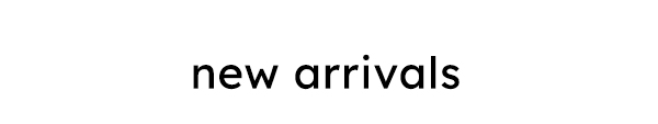 Shop New Arrivals