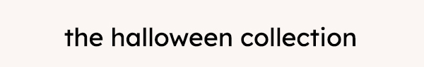 The Halloween Collection