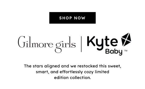 Gilmore Girls x Kyte Baby