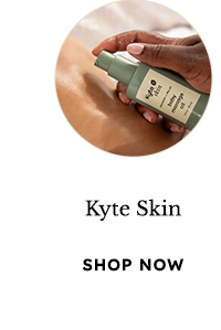 Shop Kyte Skin