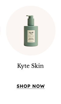 Shop Kyte Skin