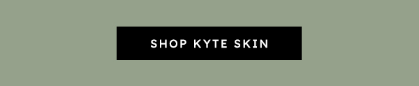 Shop Kyte Skin