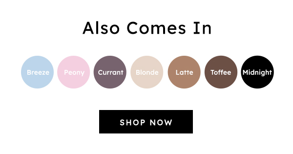 Also Comes in 