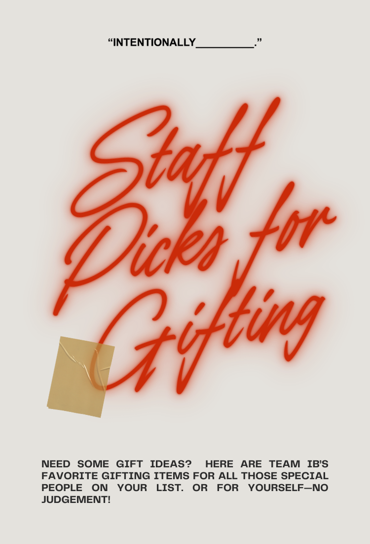 STAFF PICKS: HOLIDAY GIFTS