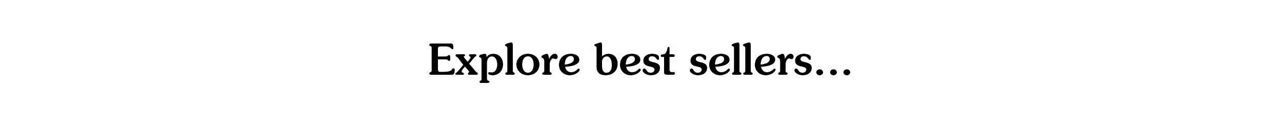 Explore best sellers