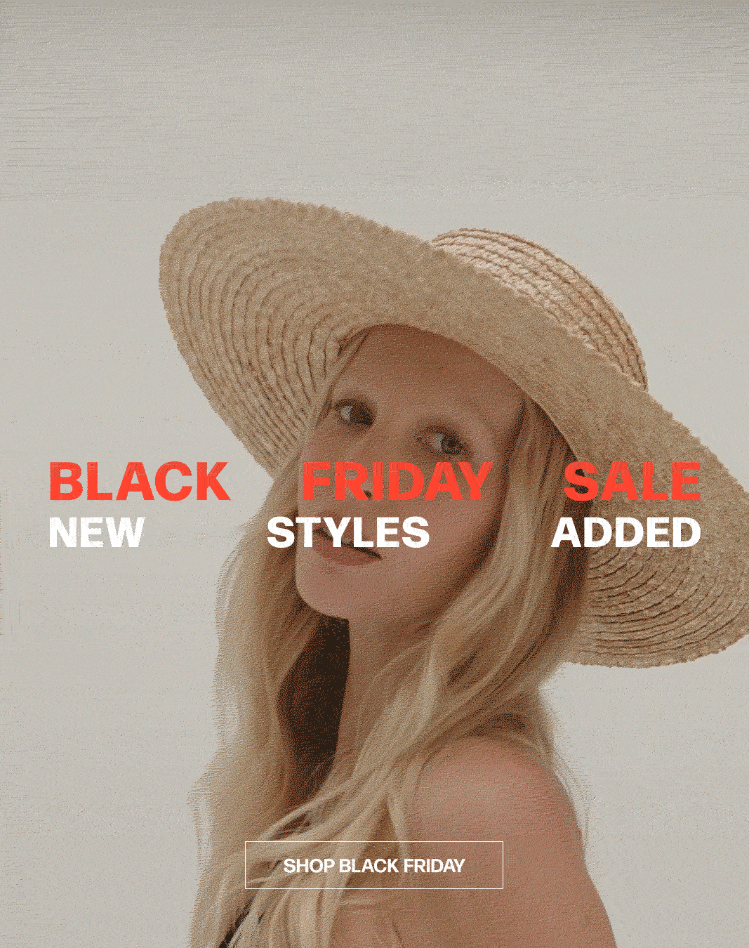 NEW STYLES ADDED