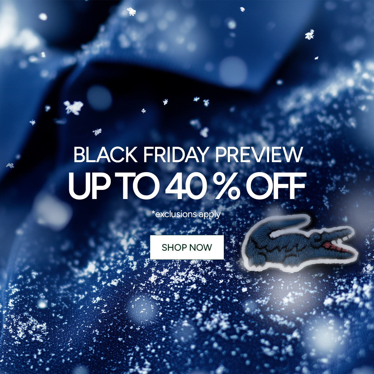 Black Friday Preview. Up to 40% Off.