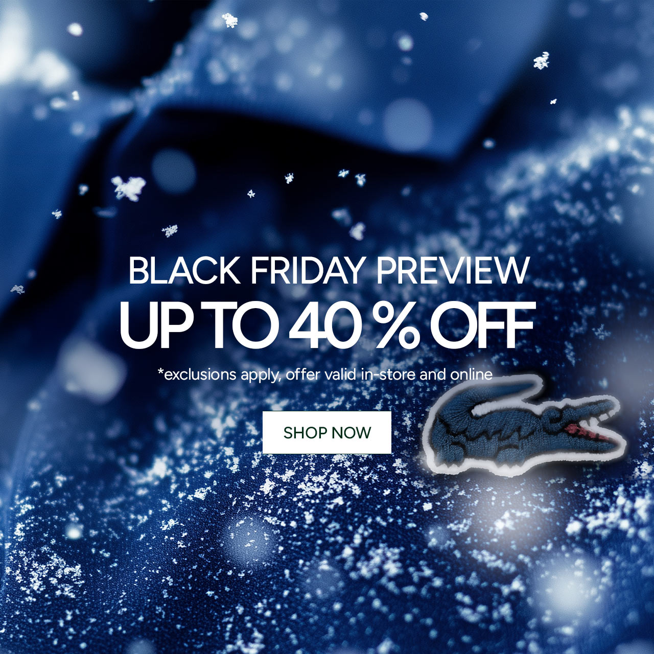 Black Friday Preview. Up to 40% Off.