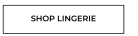 Shop Lingerie
