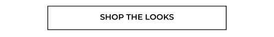 Shop the Looks