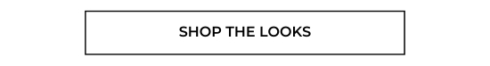 Shop the Looks