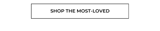 Shop the most-loved