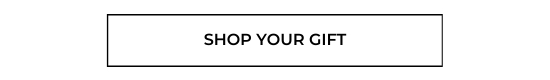 Shop Your Gift