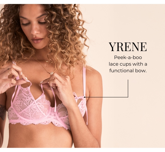 YRENE - Peek-a-boo lace cups with a functional bow.