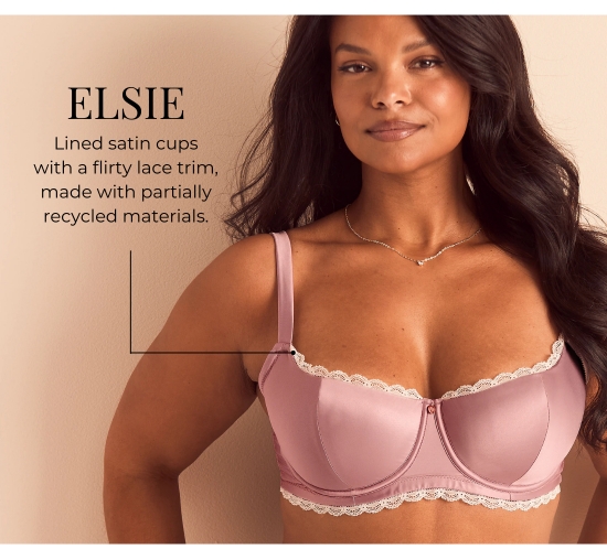 ELSIE - Lined satin cups with a flirty lace trim, made with partially recycled materials.