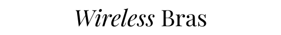 Wireless Bras