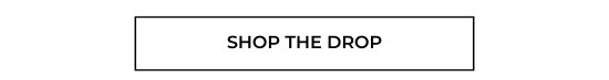 Shop the Drop