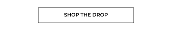 Shop the Drop