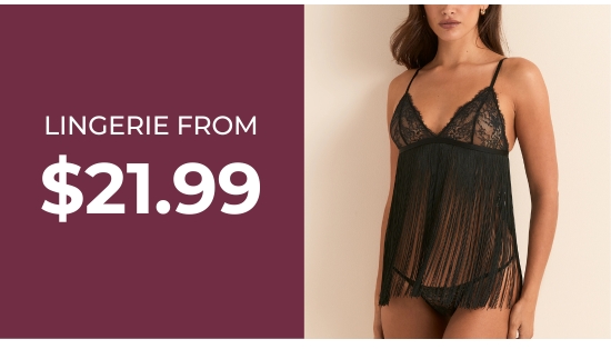 Lingerie from 21.99 dollars
