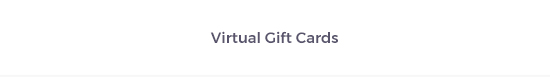 Virtual Gift Card