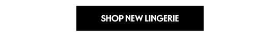 Shop New Lingerie