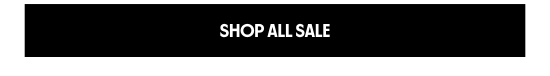 SHOP ALL SALE