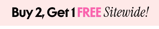 Buy 2, Get 1 FREE Sitewide