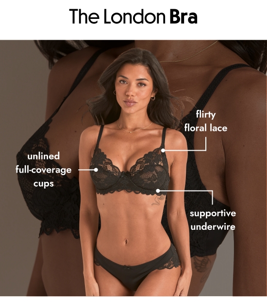 The London Bra: unlined full-coverage cups. flirty floral lace. supportive underwire.