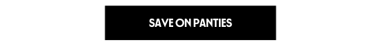 Save on panties