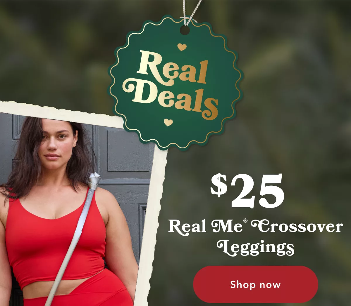 Real Deals | $25 Real Me Crossover Leggings | Shop now