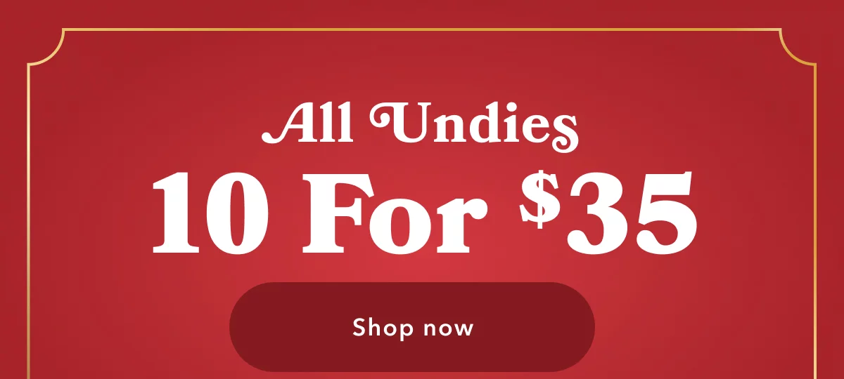All Undies 10 For $35 | Shop now