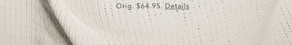 Orig. $64.95. Details