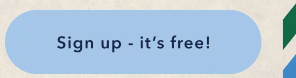 Sign up - it's free!