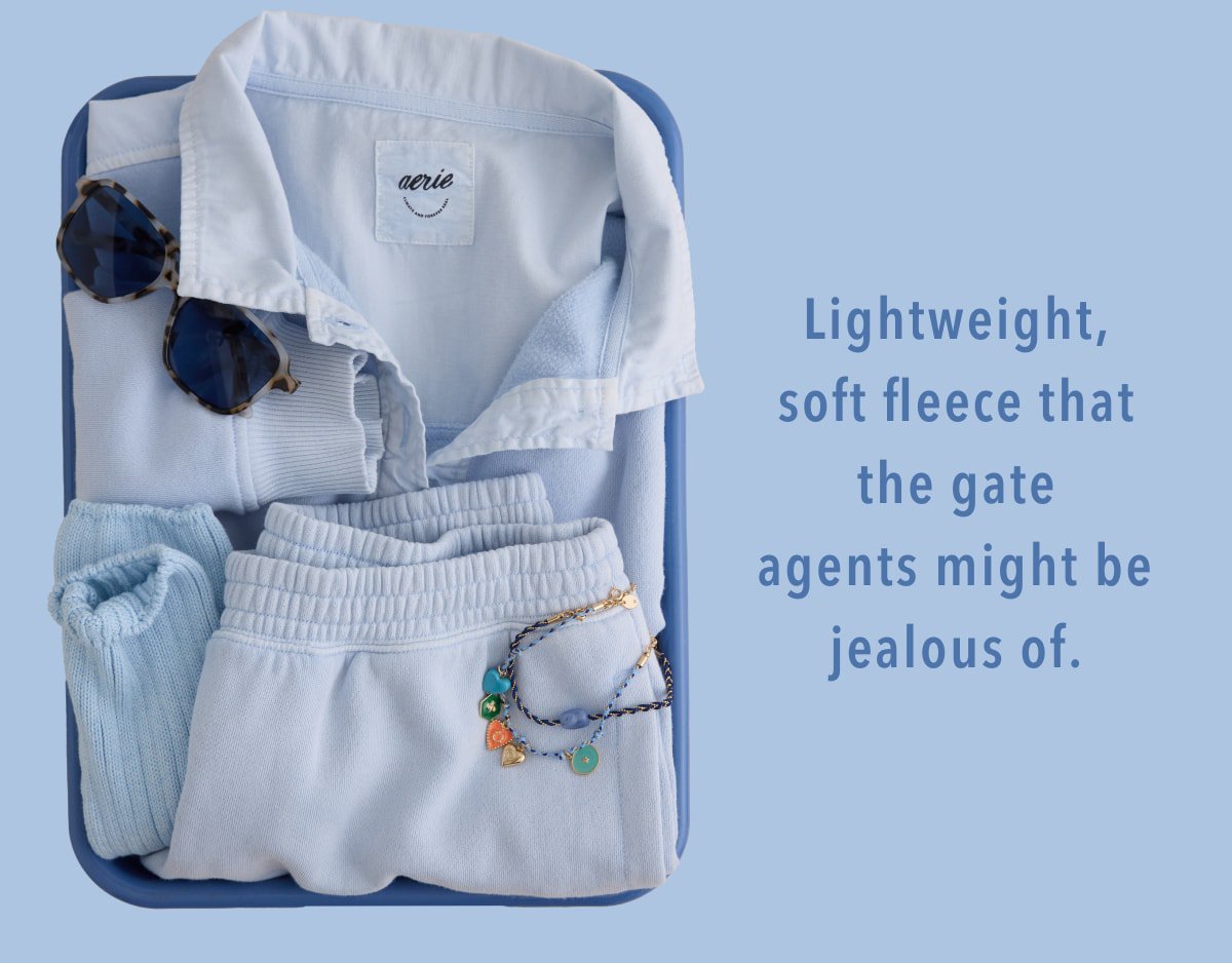 Lightweight, soft fleece that the gate agents might be jealous of.