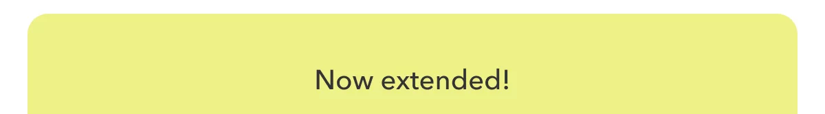Now extended!