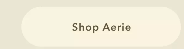Shop Aerie